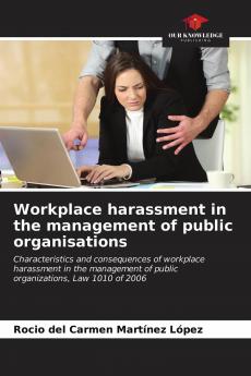 Workplace harassment in the management of public organisations
