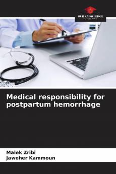 Medical responsibility for postpartum hemorrhage