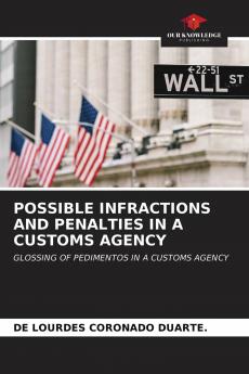 POSSIBLE INFRACTIONS AND PENALTIES IN A CUSTOMS AGENCY