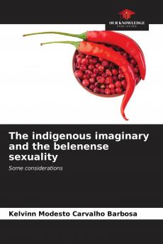 The indigenous imaginary and the belenense sexuality
