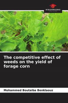 The competitive effect of weeds on the yield of forage corn