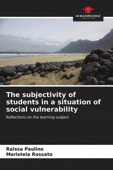 The subjectivity of students in a situation of social vulnerability