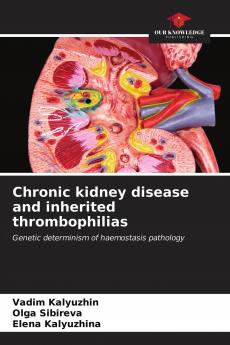 Chronic kidney disease and inherited thrombophilias