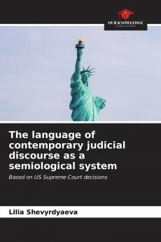 The language of contemporary judicial discourse as a semiological system