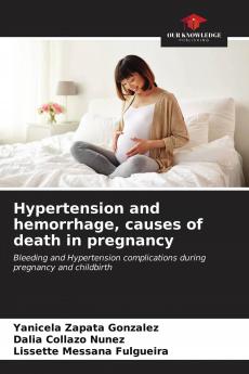 Hypertension and hemorrhage causes of death in pregnancy