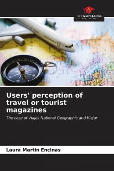 Users' perception of travel or tourist magazines