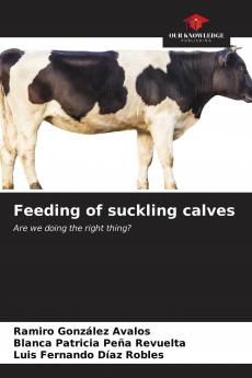 Feeding of suckling calves