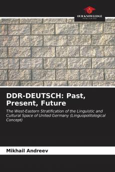DDR-DEUTSCH: Past Present Future