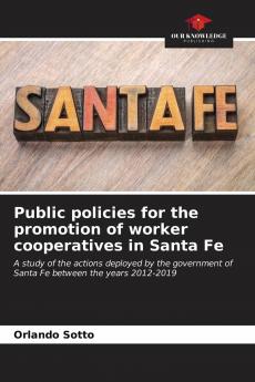 Public policies for the promotion of worker cooperatives in Santa Fe