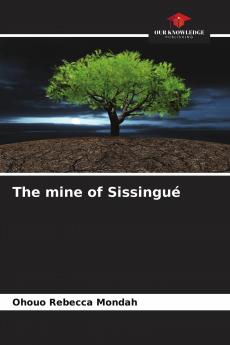 The mine of Sissingu��