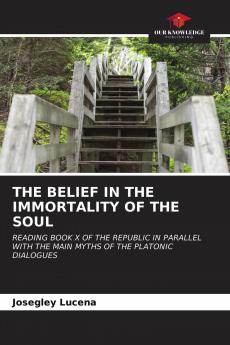 THE BELIEF IN THE IMMORTALITY OF THE SOUL