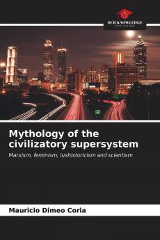 Mythology of the civilizatory supersystem