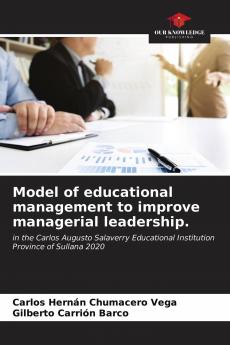 Model of educational management to improve managerial leadership.