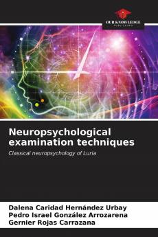 Neuropsychological examination techniques