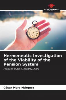 Hermeneutic Investigation of the Viability of the Pension System
