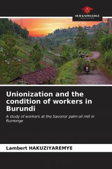 Unionization and the condition of workers in Burundi