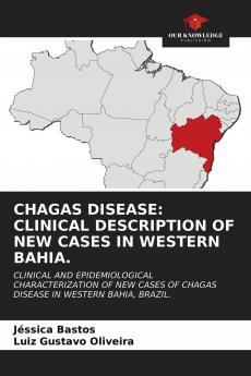 CHAGAS DISEASE: CLINICAL DESCRIPTION OF NEW CASES IN WESTERN BAHIA.