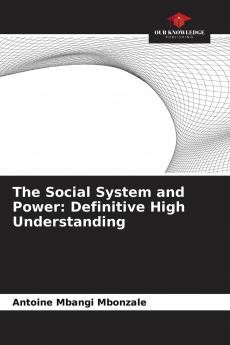 The Social System and Power: Definitive High Understanding