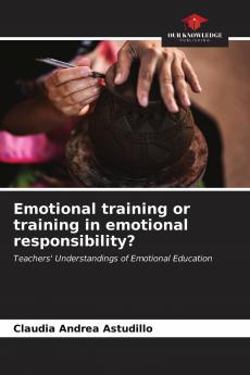 Emotional training or training in emotional responsibility?