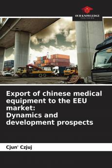 Export of chinese medical equipment to the EEU market: Dynamics and development prospects