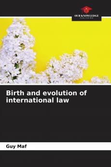 Birth and evolution of international law