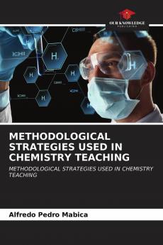 METHODOLOGICAL STRATEGIES USED IN CHEMISTRY TEACHING