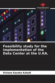 Feasibility study for the implementation of the Data Center at the U.KA.