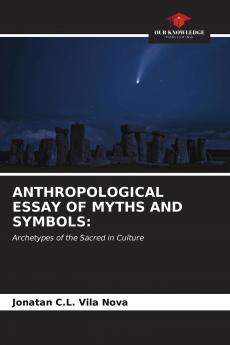 ANTHROPOLOGICAL ESSAY OF MYTHS AND SYMBOLS: