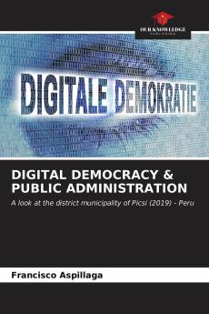 DIGITAL DEMOCRACY & PUBLIC ADMINISTRATION
