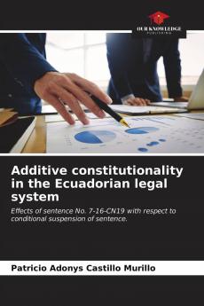 Additive constitutionality in the Ecuadorian legal system