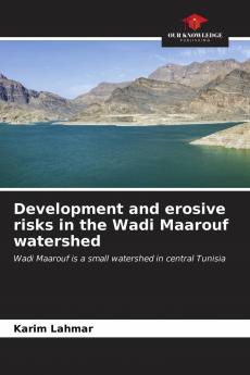 Development and erosive risks in the Wadi Maarouf watershed
