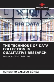 THE TECHNIQUE OF DATA COLLECTION IN QUALITATIVE RESEARCH