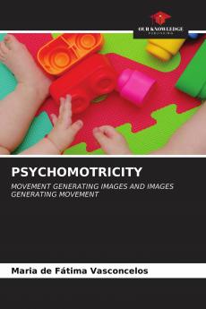 PSYCHOMOTRICITY