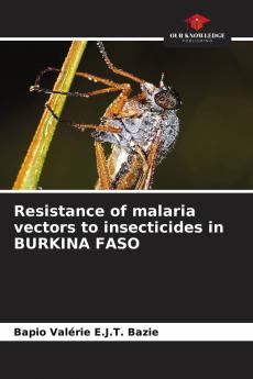 Resistance of malaria vectors to insecticides in BURKINA FASO