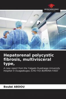 Hepatorenal polycystic fibrosis multivisceral type