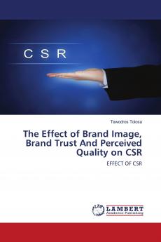 The Effect of Brand Image Brand Trust And Perceived Quality on CSR