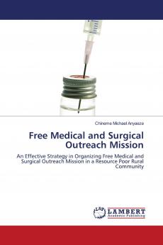 Free Medical and Surgical Outreach Mission