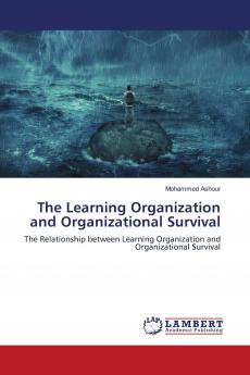 The Learning Organization and Organizational Survival