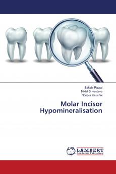 Molar Incisor Hypomineralisation