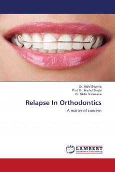 Relapse In Orthodontics