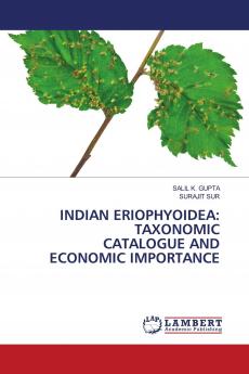 INDIAN ERIOPHYOIDEA: TAXONOMIC CATALOGUE AND ECONOMIC IMPORTANCE