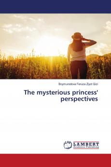 The mysterious princess' perspectives