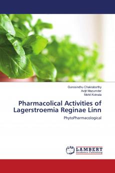 Pharmacolical Activities of Lagerstroemia Reginae Linn