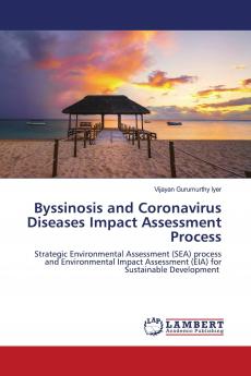 Byssinosis and Coronavirus Diseases Impact Assessment Process