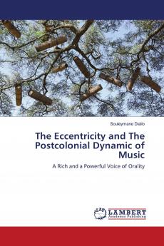 The Eccentricity and The Postcolonial Dynamic of Music