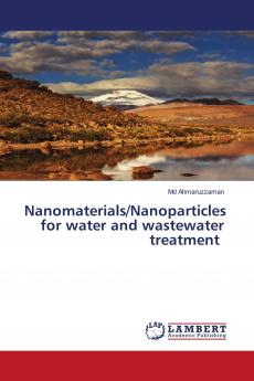 Nanomaterials/Nanoparticles for water and wastewater treatment