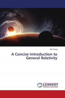 A Concise Introduction to General Relativity