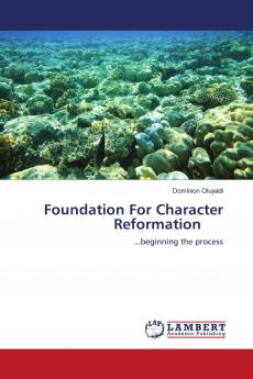 Foundation For Character Reformation