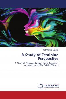 A Study of Feminine Perspective