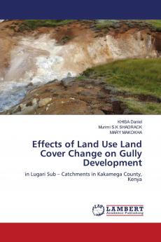 Effects of Land Use Land Cover Change on Gully Development